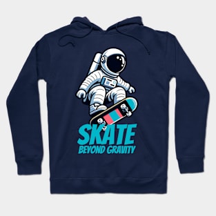Skate Beyond Gravity - Skateboarding Astronaut Hoodie